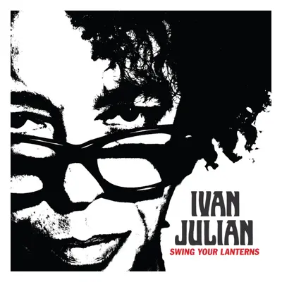 "Swing Your Lanterns" ("Ivan Julian") (Vinyl / 12" Album)