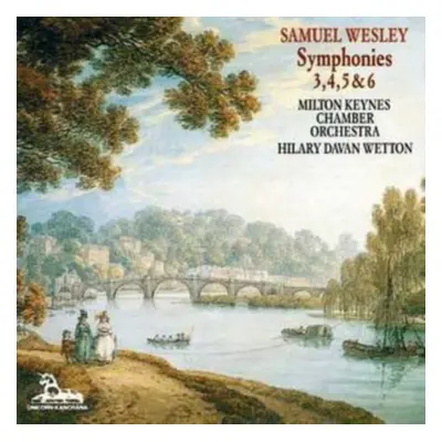 "Samuel Wesley: Symphonies 3, 4, 5 & 6" ("") (CD / Album)