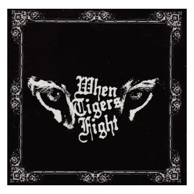 "When Tigers Fight" ("") (CD / Album)