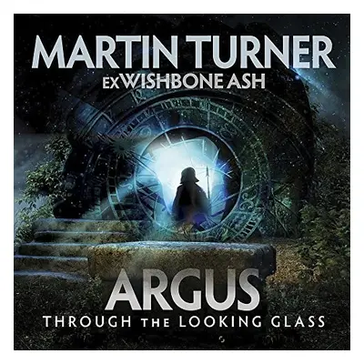 "Argus Through the Looking Glass" ("Martin Turner") (CD / Album)