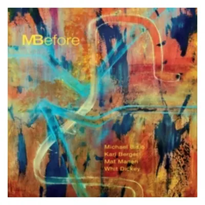 "MBefore" ("Michael Bisio, Karl Berger, Mat Maneri & Whit Dickey") (CD / Album Digipak)