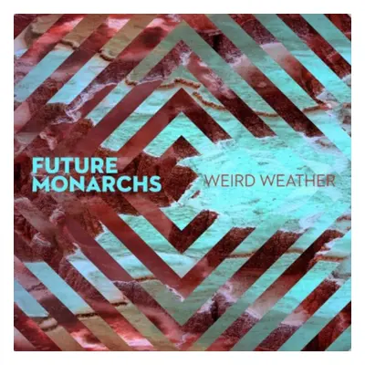 "Weird Weather" ("Future Monarchs") (CD / EP)