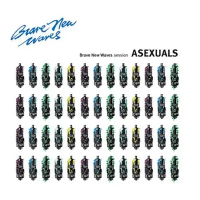 "Brave New Waves Session" ("Asexuals") (CD / Album)