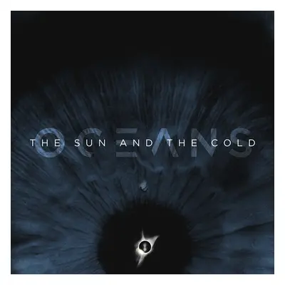 "The Sun and the Cold" ("Oceans") (Vinyl / 12" Album Coloured Vinyl)