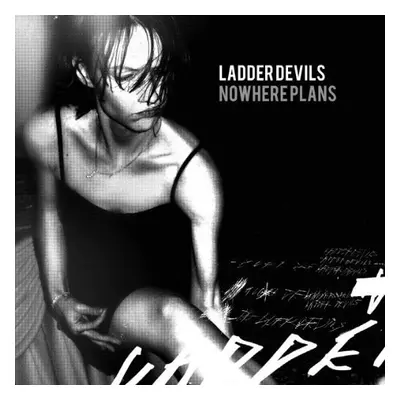 "Nowhere Plans" ("Ladder Devils") (Vinyl / 12" Album)