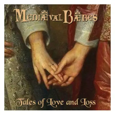 "Tales of Love and Loss" ("Mediaeval Baebes") (CD / Remastered Album)