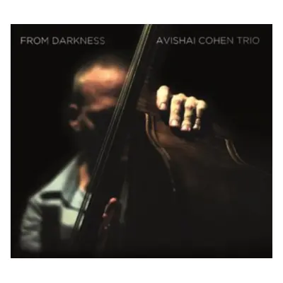 "From Darkness" ("Avishai Cohen Trio") (CD / Album)