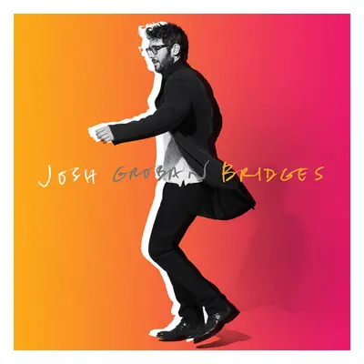 "Bridges" ("Josh Groban") (CD / Album)