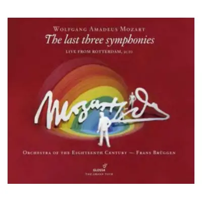 "Wolfgang Amadeus Mozart: The Last Three Symphonies" ("") (CD / Album Digipak)