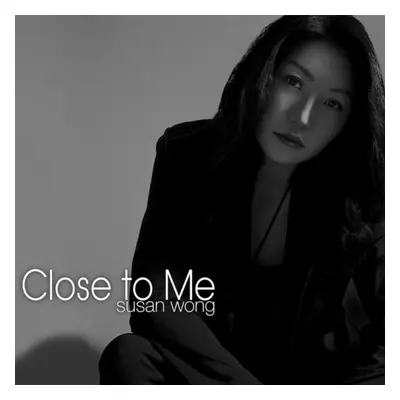 "Close to Me" ("Susan Wong") (Vinyl / 12" Album)