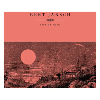 "Crimson Moon" ("Bert Jansch") (Vinyl / 12" Album)