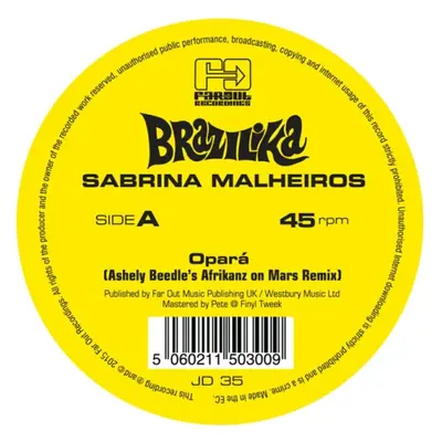 "Opara (Ashley Beedle's Afrikanz On Mars Remix)" ("Sabrina Malheiros") (Vinyl / 12" Single)