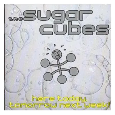 "Here Today, Tomorrow Next Week" ("The Sugarcubes") (CD / Album)