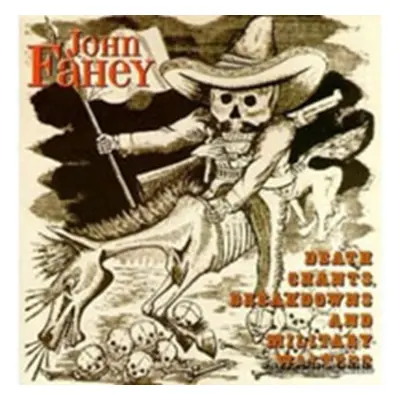 "Death Chants, Breakdowns And Military Waltzes" ("John Fahey") (CD / Album)