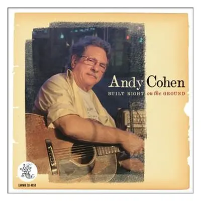 "Built Right On the Ground" ("Andy Cohen") (CD / Album)