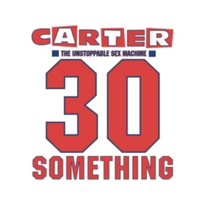 "30 Something" ("Carter The Unstoppable Sex Machine") (CD / Box Set with DVD)