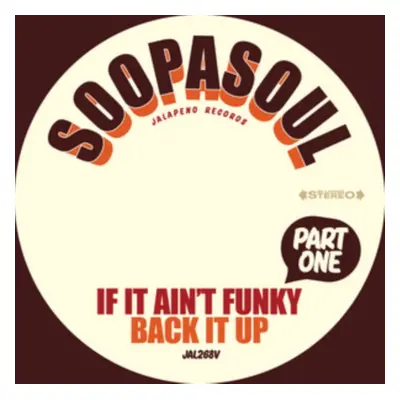 "If It Ain't Funky Back It Up" ("Soopasoul") (Vinyl / 7" Single)