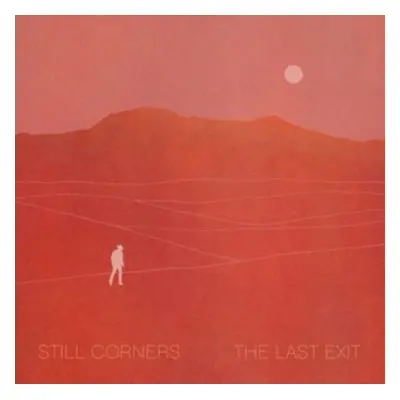 "The Last Exit" ("Still Corners") (Vinyl / 12" Album)