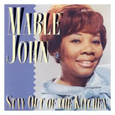 "Stay Out Of The Kitchen" ("Mable John") (CD / Album)