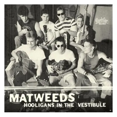 "Hooligans in the Vestibule" ("Matweeds") (CD / Album)