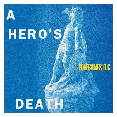 "A Hero's Death" ("Fontaines D.C.") (Vinyl / 12" Album)