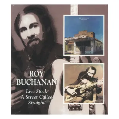 "Live Stock/a Street Called Straight (Digitally Remastered)" ("Roy Buchanan") (CD / Album)