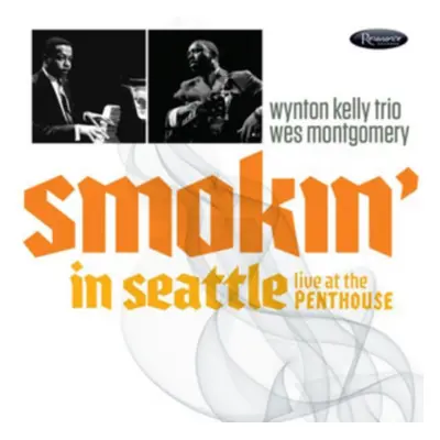 "Smokin' in Seattle" ("Wes Montgomery & the Wynton Kelly Trio") (CD / Album)