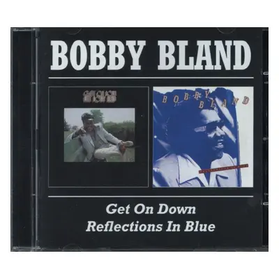 "Get On Down/Reflections In Blue" ("Bobby Bland") (CD / Album)