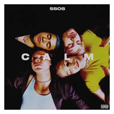 "C a L M" ("5 Seconds of Summer") (Vinyl / 12" Album)