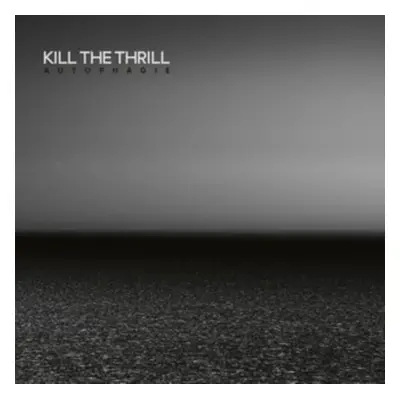 "Autophagie" ("Kill The Thrill") (Vinyl / 12" Album)