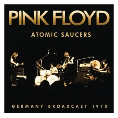 "Atomic Saucers" ("Pink Floyd") (CD / Album)