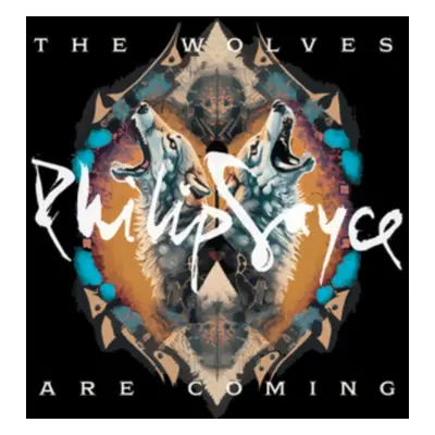 "The Wolves Are Coming" ("Philip Sayce") (Vinyl / 12" Album)