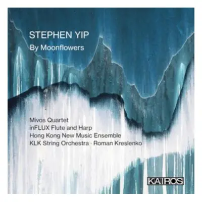 "Stephen Yip: By Moonflowers" ("") (CD / Album)