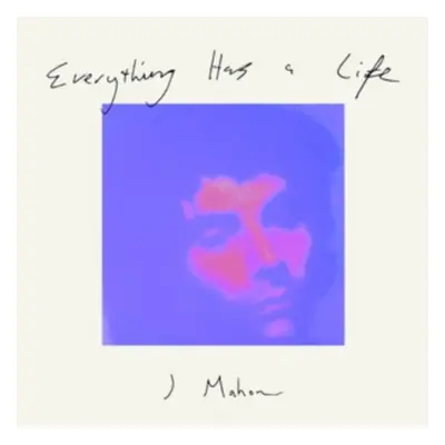 "Everything Has a Life" ("J Mahon") (Vinyl / 12" Album)