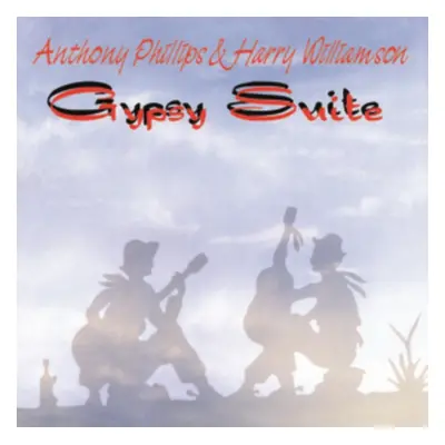 "Gypsy Suite" ("Anthony Phillips & Harry Williamson") (CD / Album)