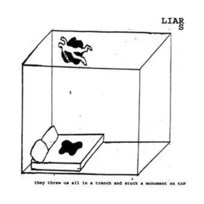 "They Threw Us All in a Trench and Stuck a Monument On Top" ("Liars") (Vinyl / 12" Album Coloure