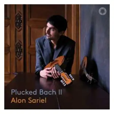 "Alon Sariel: Plucked Bach II" ("") (CD / Album Digipak)