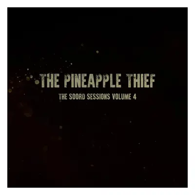 "The Soord Sessions" ("The Pineapple Thief") (Vinyl / 12" Album Coloured Vinyl)