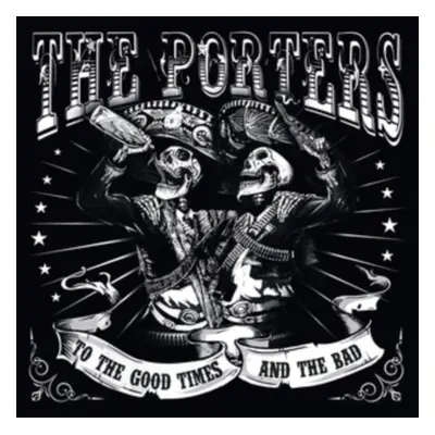 "To the Good Times and the Bad" ("The Porters") (CD / Album)