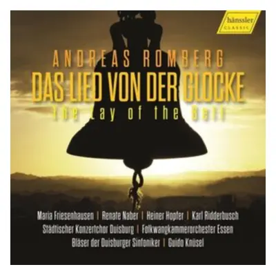 "Andreas Romberg: Das Lied Von Der Glocke" ("") (CD / Album)