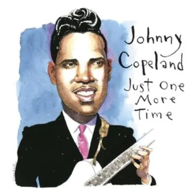 "Just One More Time" ("Johnny Copeland") (CD / Album Digipak)