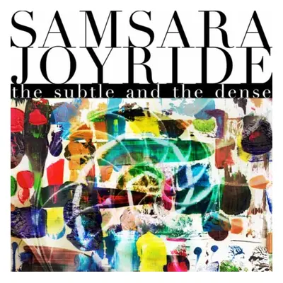 "The subtle and the dense" ("Samsara Joyride") (CD / Album Digipak)