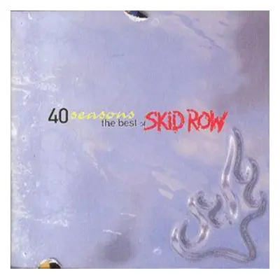 "40 Seasons" ("Skid Row") (CD / Album)