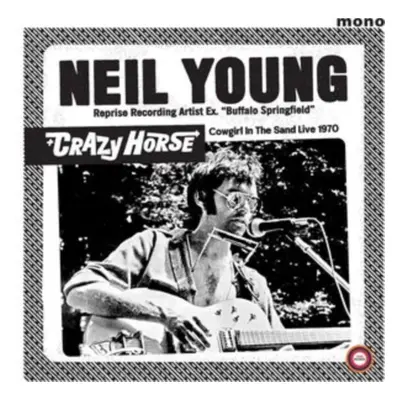 "Cowgirl in the Sand - Live 1970" ("Neil Young & Crazy Horse") (Vinyl / 12" Album)