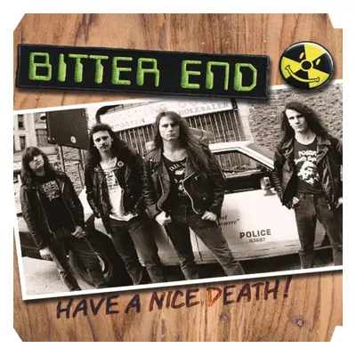 "Have a nice death" ("Bitter End") (Vinyl / 12" Album Coloured Vinyl)