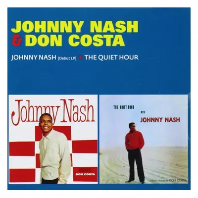 "Johnny Nash (Debut Lp) + the Quiet Hour" ("Johnny Nash & Don Costa") (CD / Album)