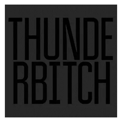 "Thunderbitch" ("Thunderbitch") (Vinyl / 12" Album)