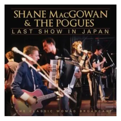 "Last Show in Japan" ("Shane MacGowan & the Pogues") (CD / Album)