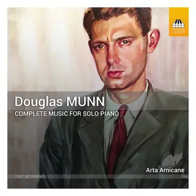 "Douglas Munn: Complete Music for Solo Piano" ("") (CD / Album)