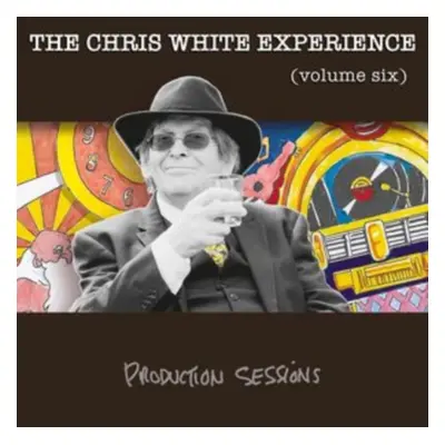 "Production Sessions (Volume Six)" ("The Chris White Experience") (CD / Album)